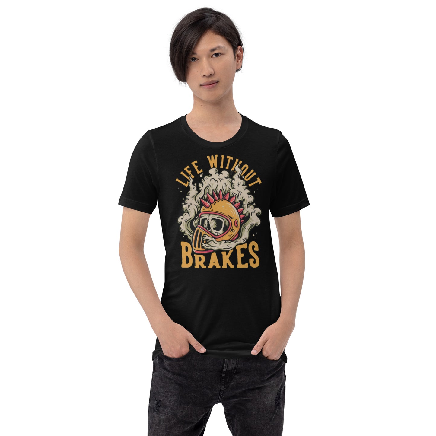 Life Without Brakes Unisex t-shirt