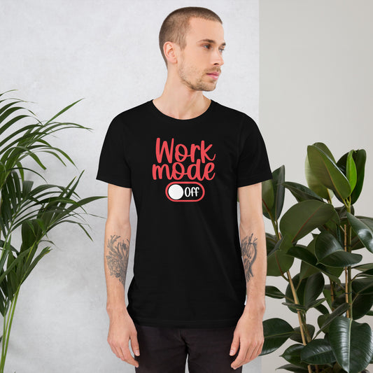 Work Mode Off Unisex t-shirt