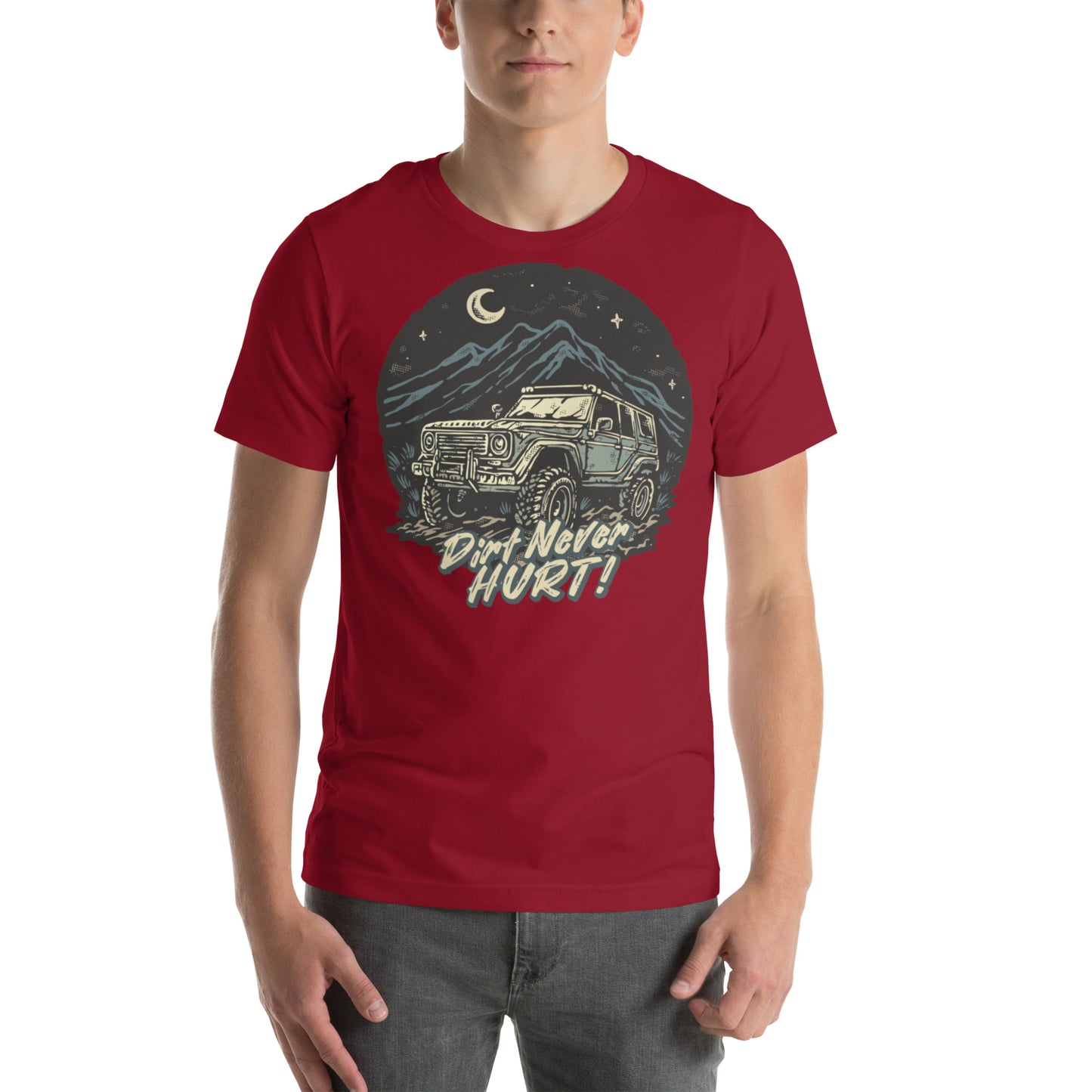 Dirt Never Hurt! Unisex t-shirt