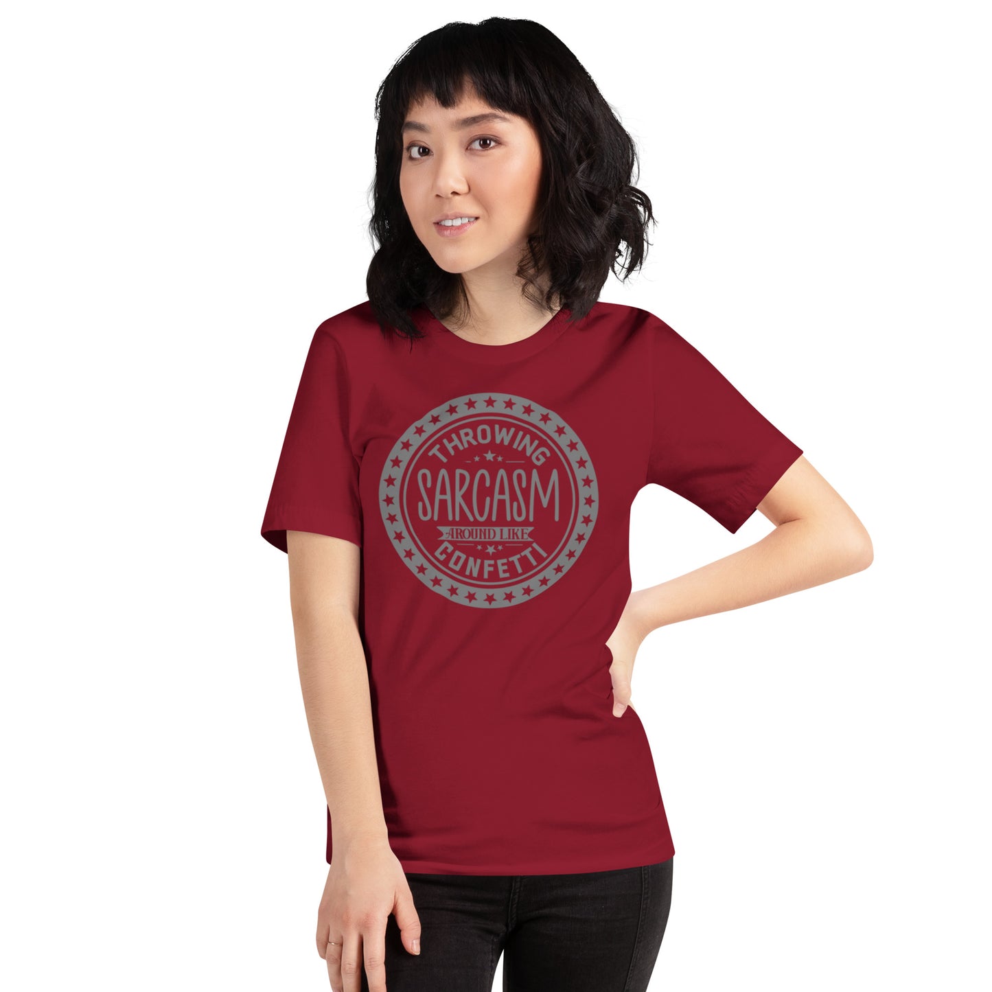 Throwing Sarcasm Around Like Confetti Unisex t-shirt