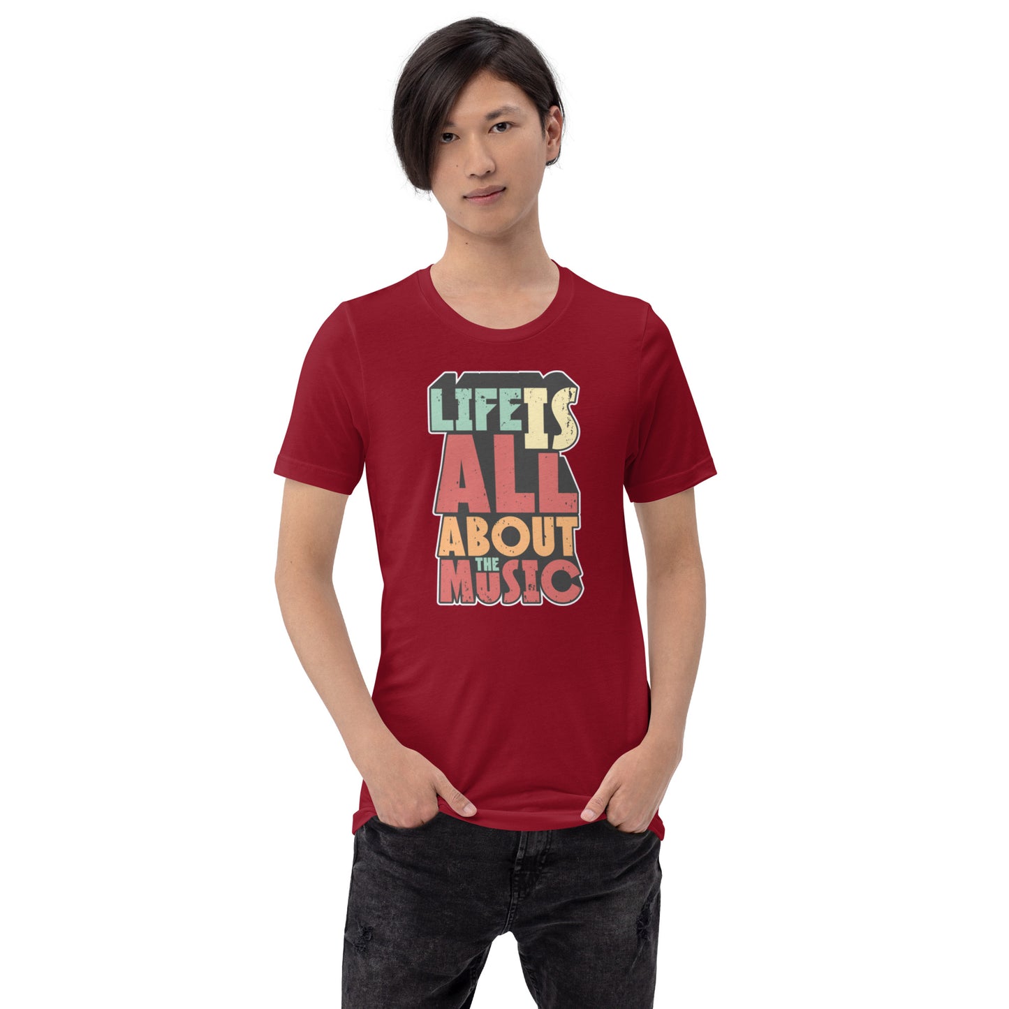 Life Is All About The Music Unisex t-shirt