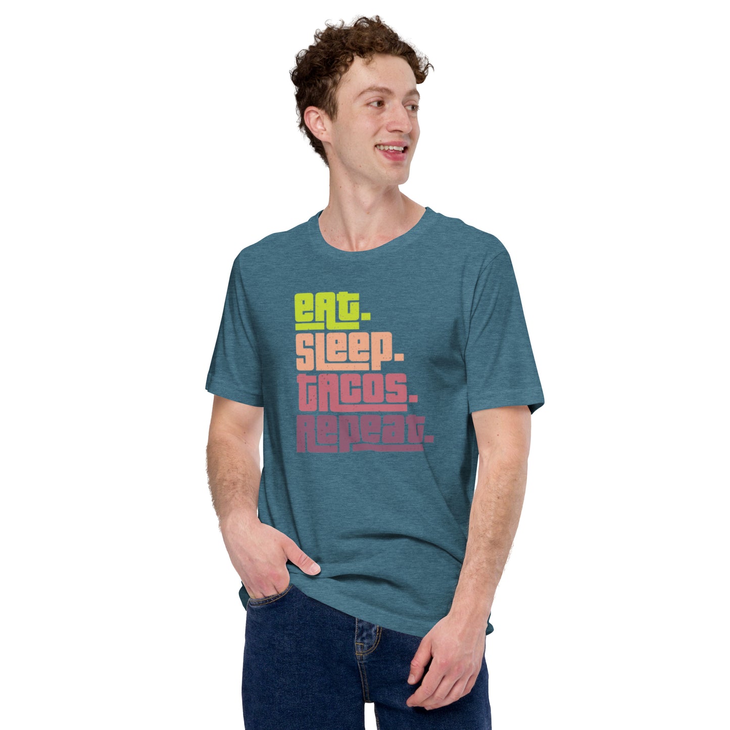 Eat. Sleep. Tacos. Repeat. Unisex t-shirt