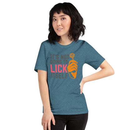 It's Not Going To Lick Itself