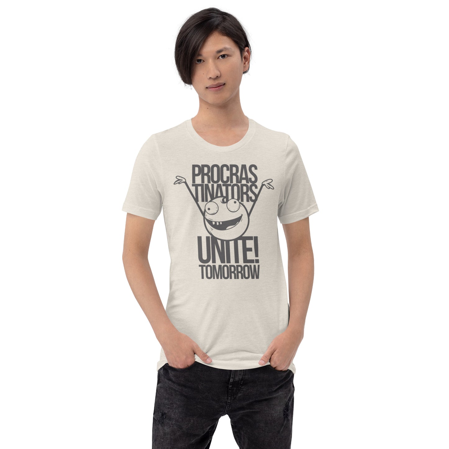 Procrastinators Unite Tomorrow Unisex t-shirt