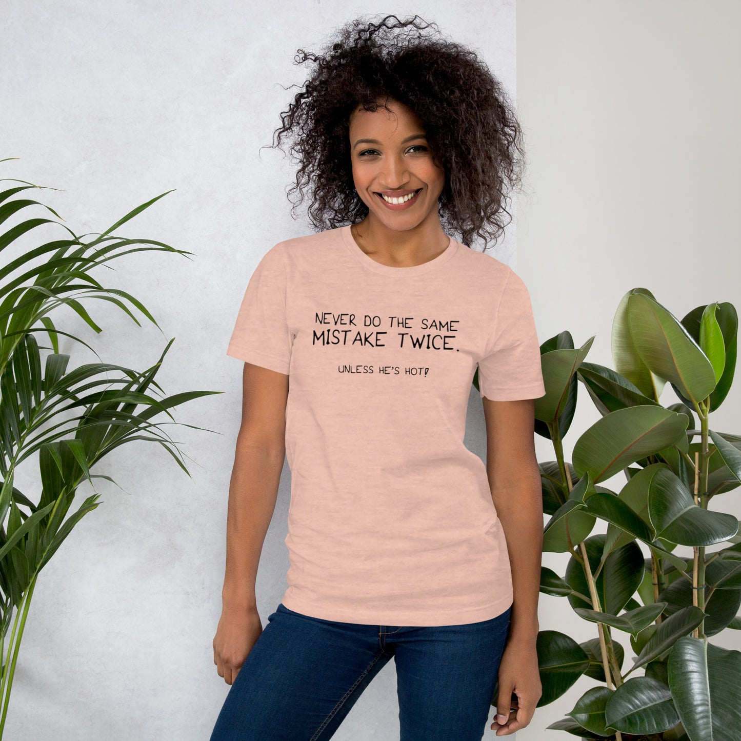 Never Do The Same Mistake Twice Unisex t-shirt