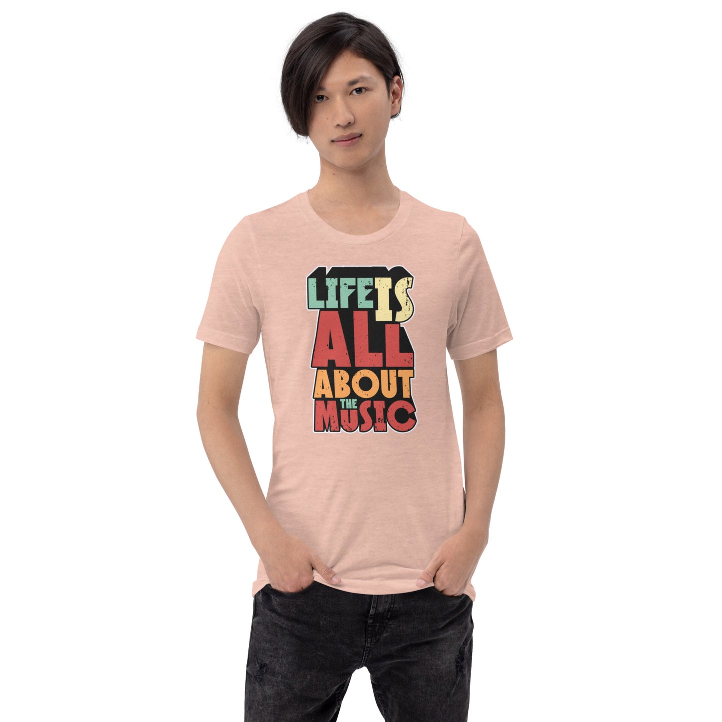 Life Is All About The Music Unisex t-shirt