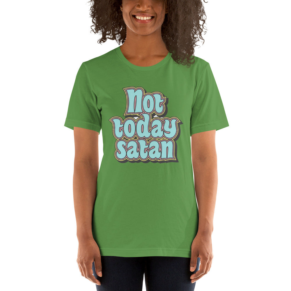 Not Today Satan Unisex t-shirt