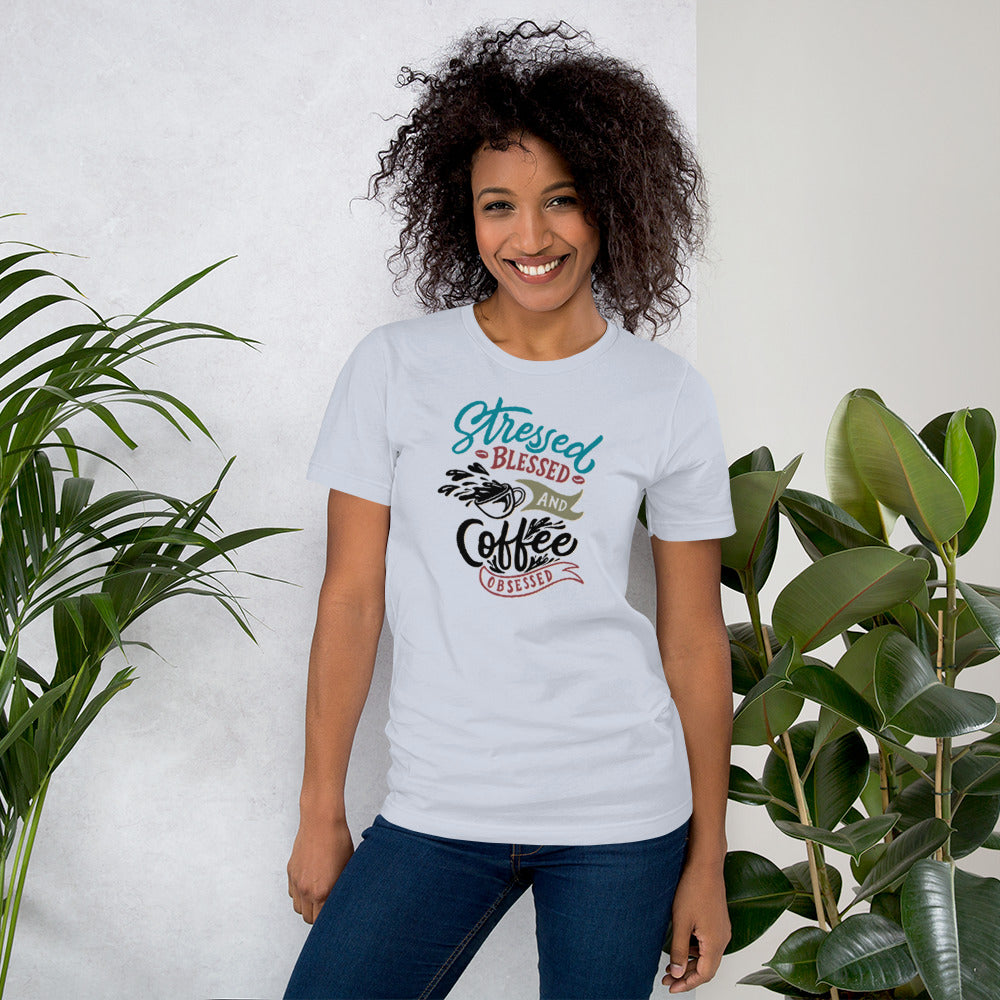 Stressed Blessed and Coffee Obsessed Unisex t-shirt