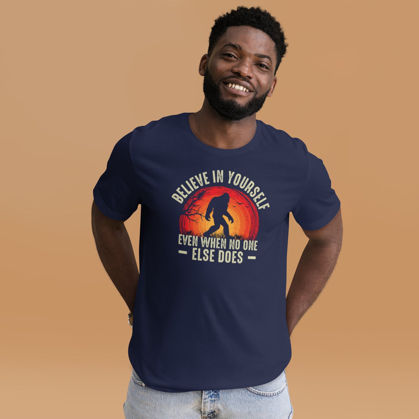 Believe in Yourself When No One Else Does Unisex t-shirt