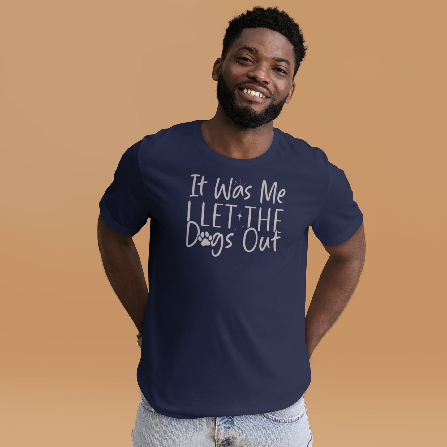 It was Me I Let the Dogs Out Unisex t-shirt