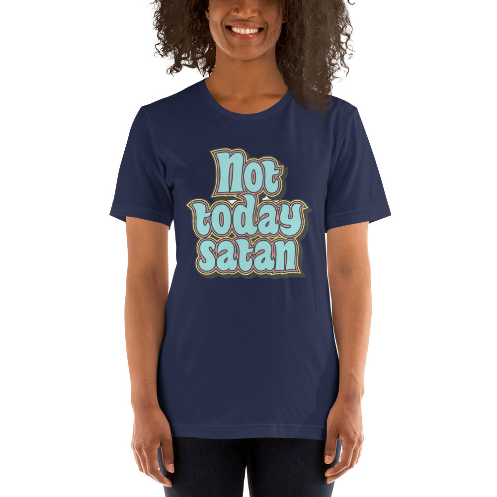 Not Today Satan Unisex t-shirt