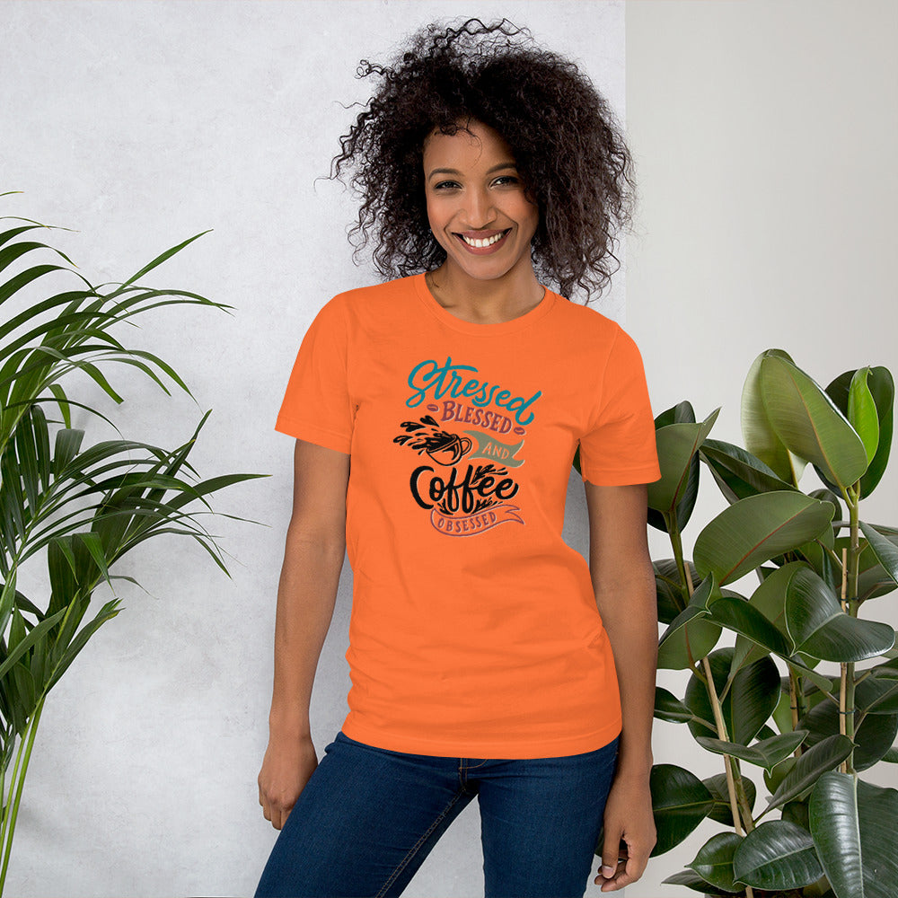 Stressed Blessed and Coffee Obsessed Unisex t-shirt