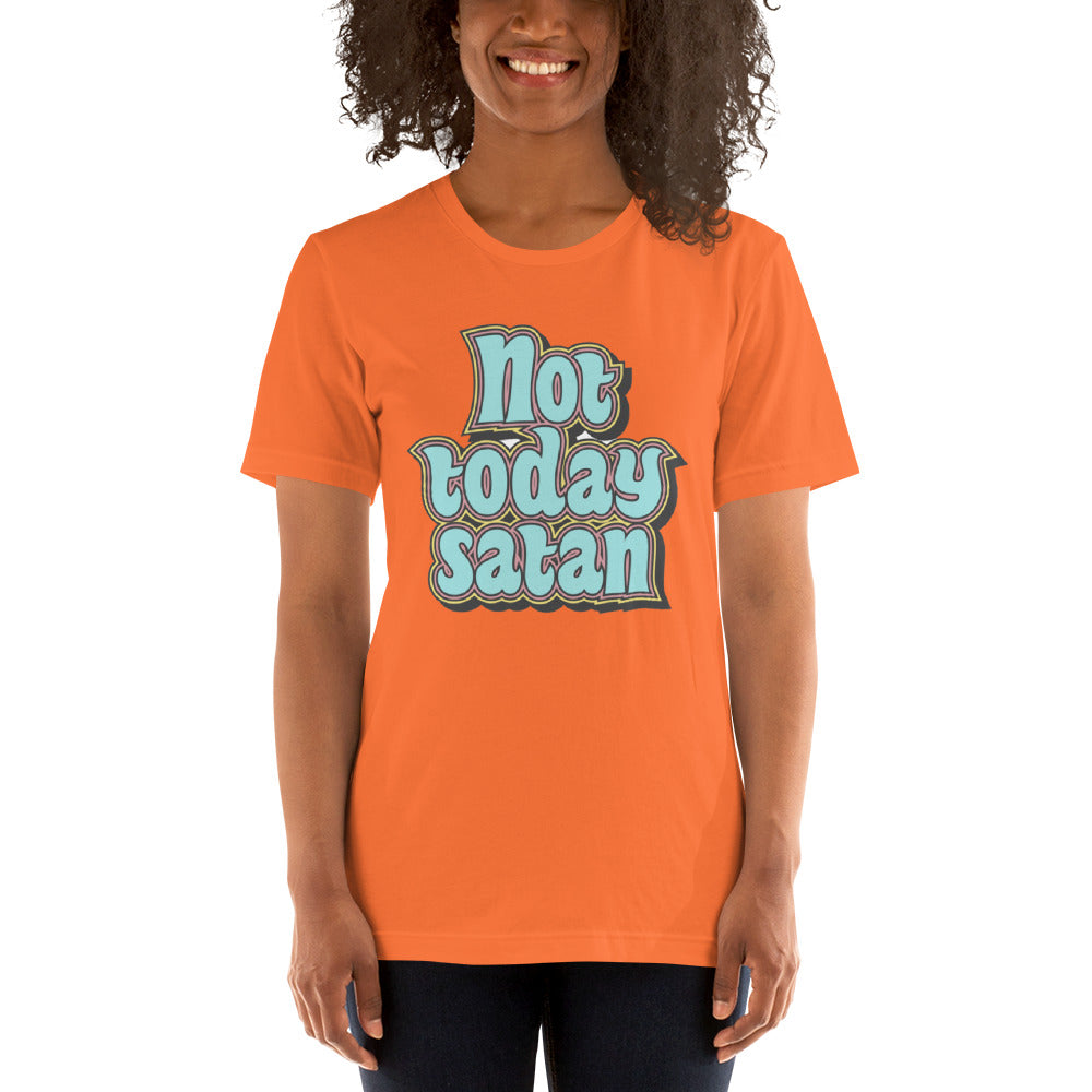 Not Today Satan Unisex t-shirt