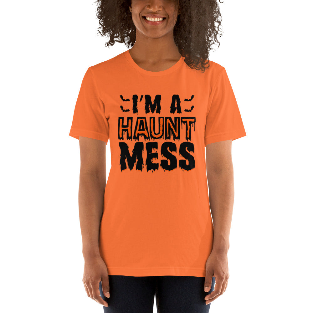 I'm a Haunt Mess Unisex t-shirt