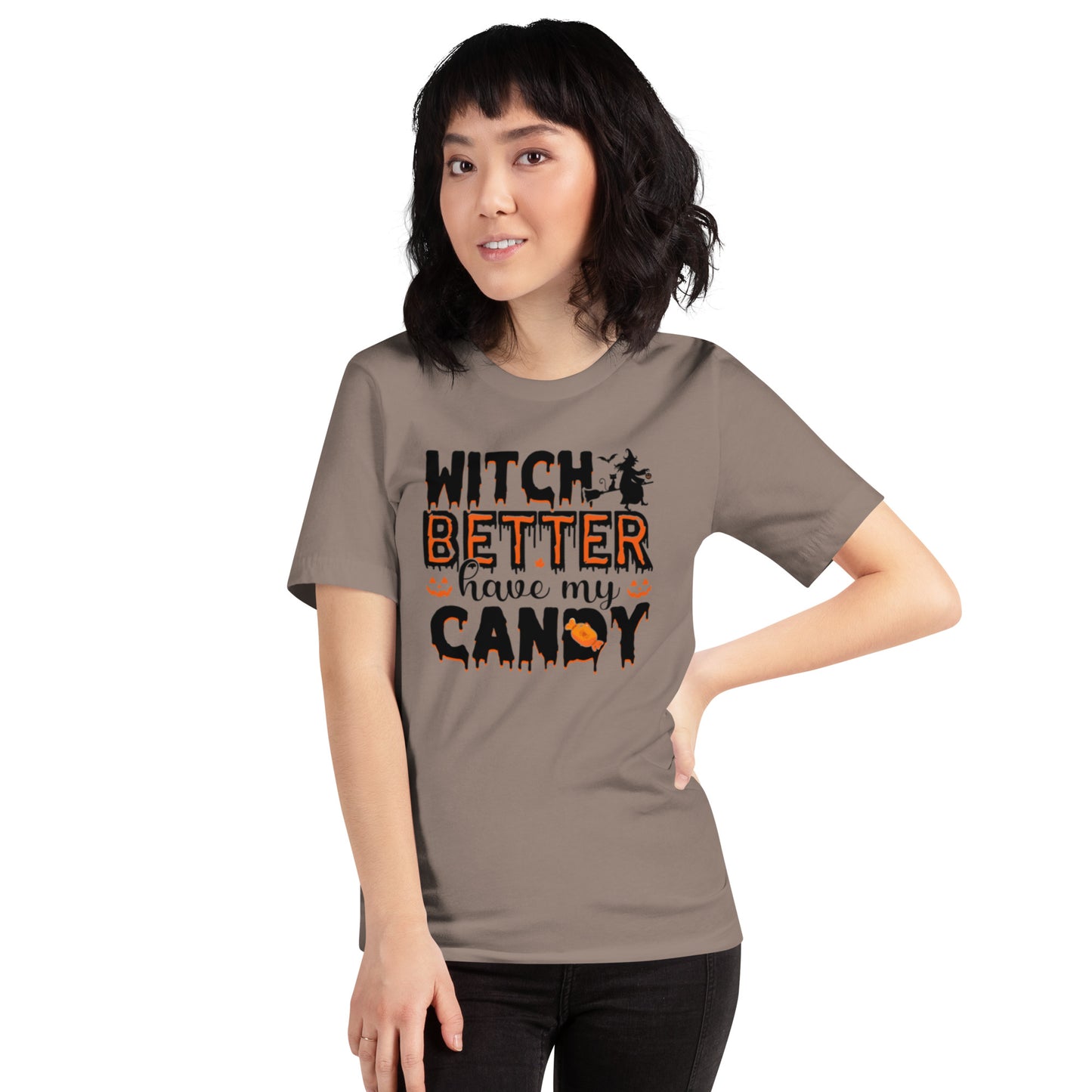 Witch Better Have My Candy Unisex t-shirt