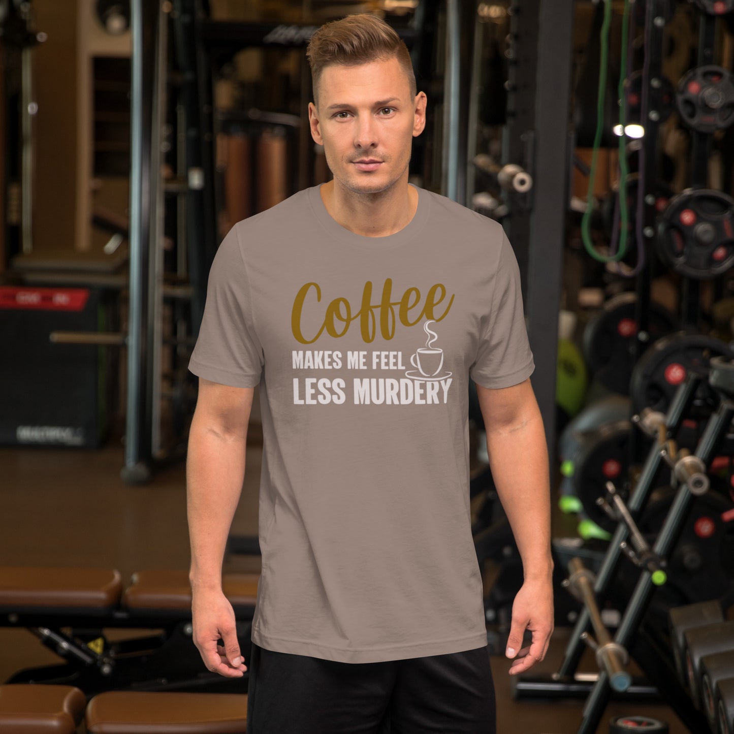 Coffee Makes Me Feel Less Murdery Unisex t-shirt