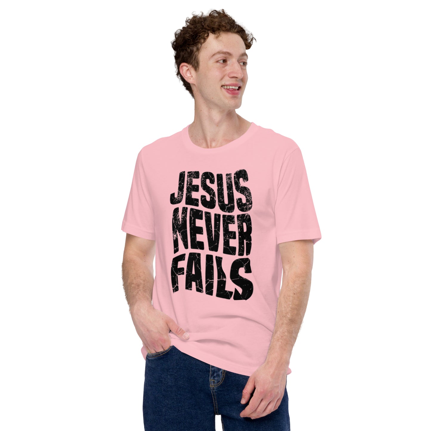 Jesus Never Fails Unisex t-shirt