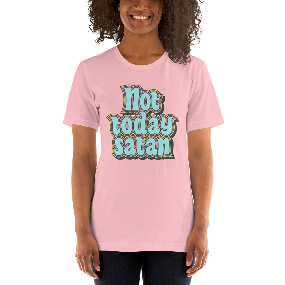 Not Today Satan Unisex t-shirt