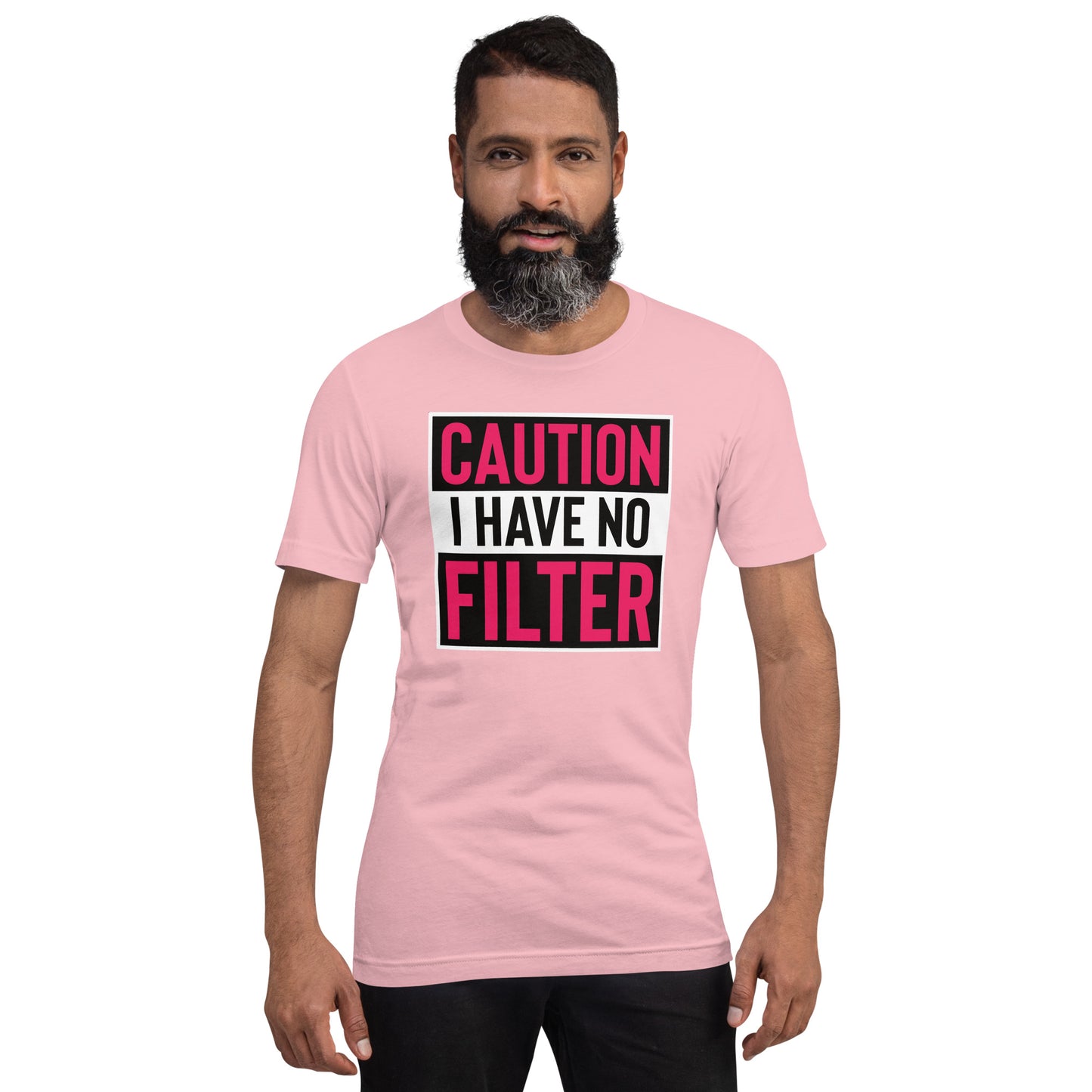 Caution I Have No Filter Unisex t-shirt