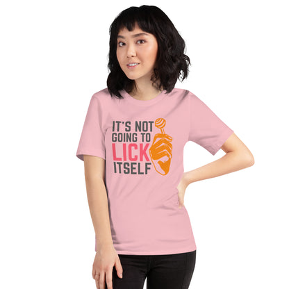 It's Not Going To Lick Itself