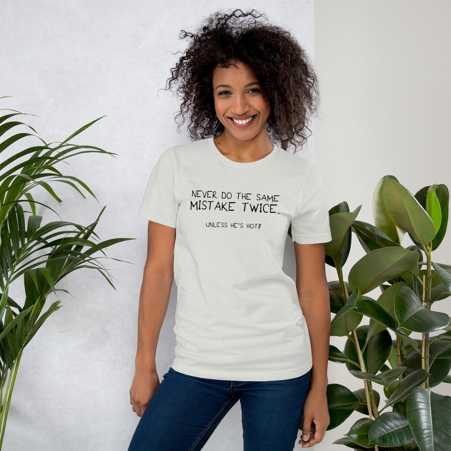 Never Do The Same Mistake Twice Unisex t-shirt