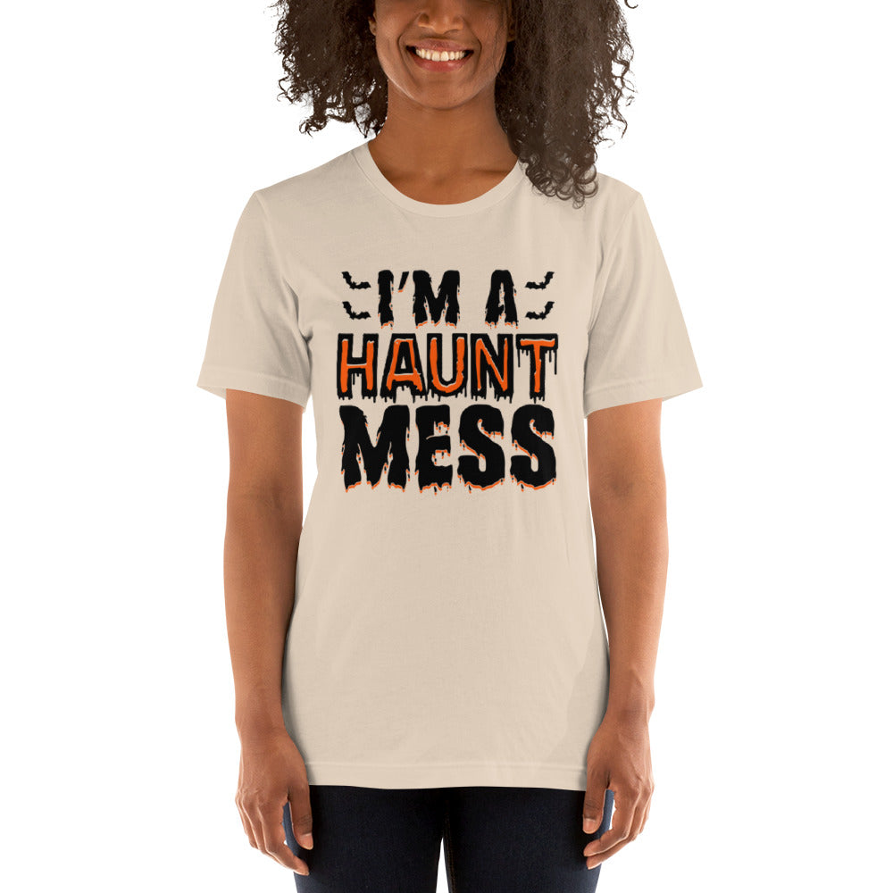 I'm a Haunt Mess Unisex t-shirt