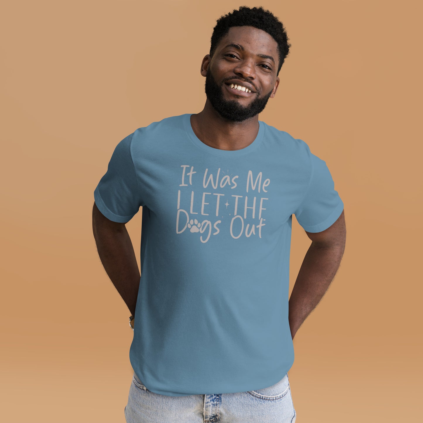 It was Me I Let the Dogs Out Unisex t-shirt