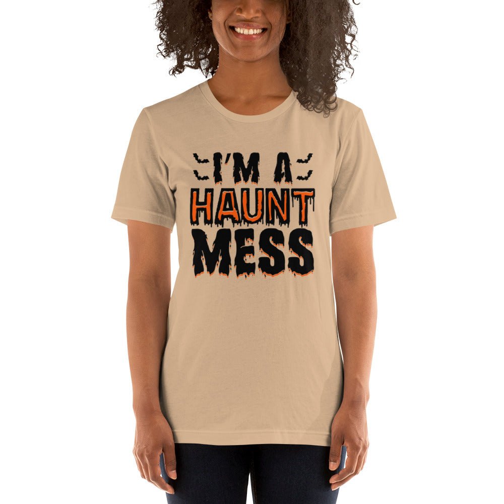 I'm a Haunt Mess Unisex t-shirt