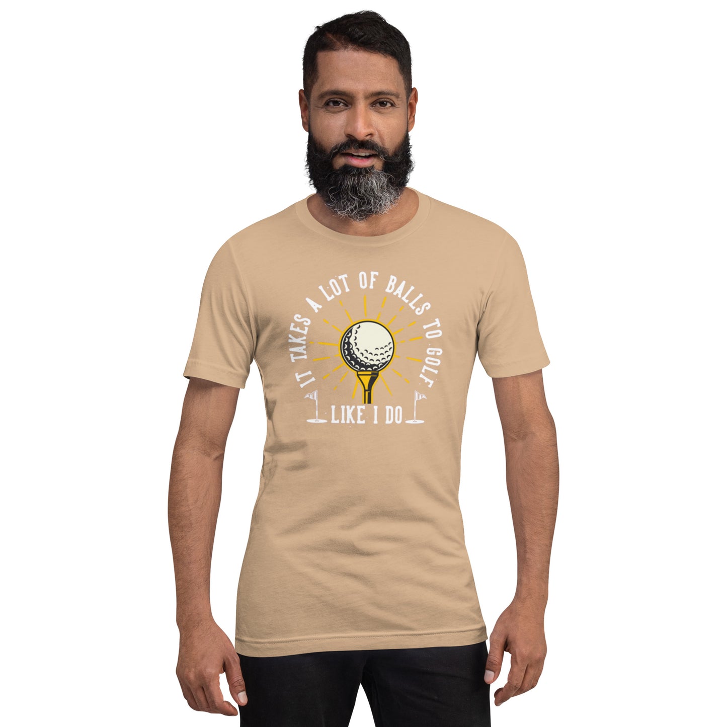 It Takes A Lot Of Balls To Golf Like I Do Unisex t-shirt