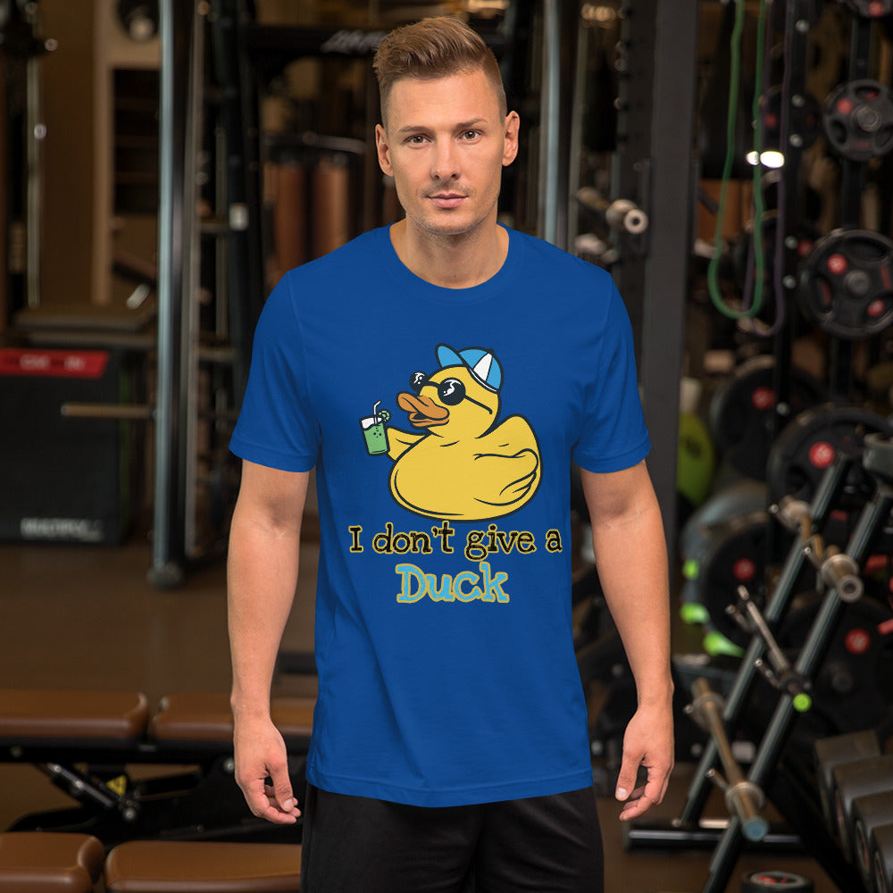 I don't give a Duck Unisex t-shirt