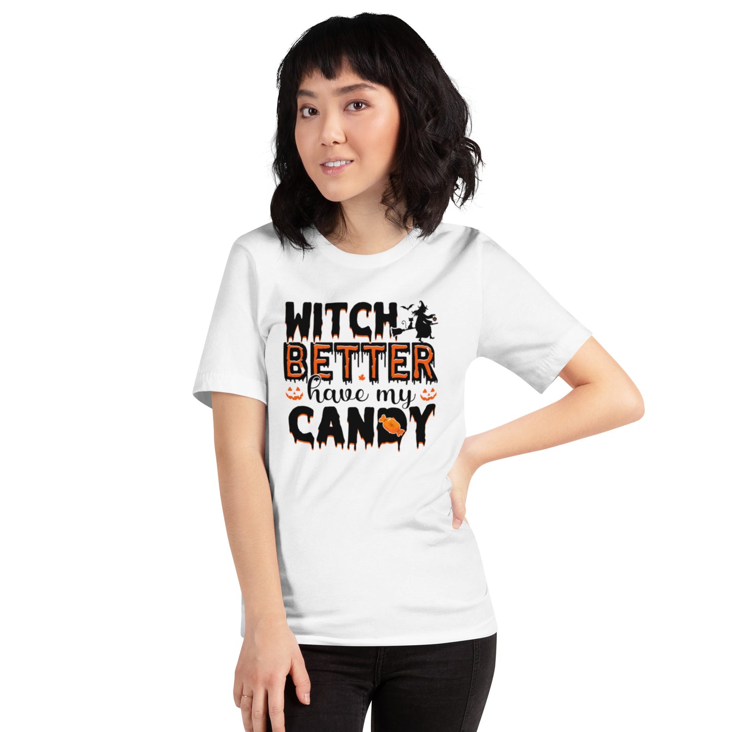 Witch Better Have My Candy Unisex t-shirt