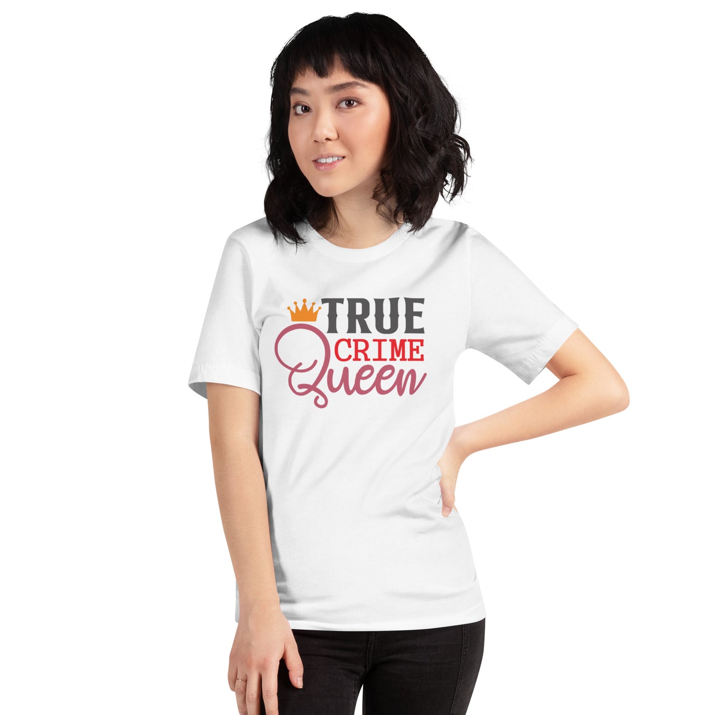 True Crime Queen Unisex t-shirt