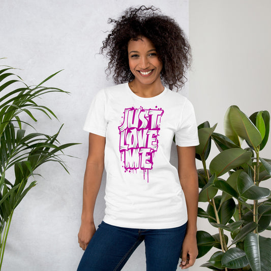 Just Love Me Unisex t-shirt