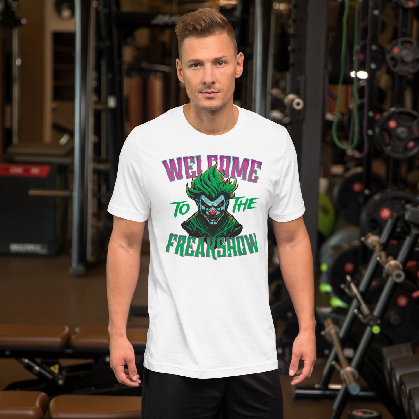 Welcome To The Freakshow Unisex t-shirt