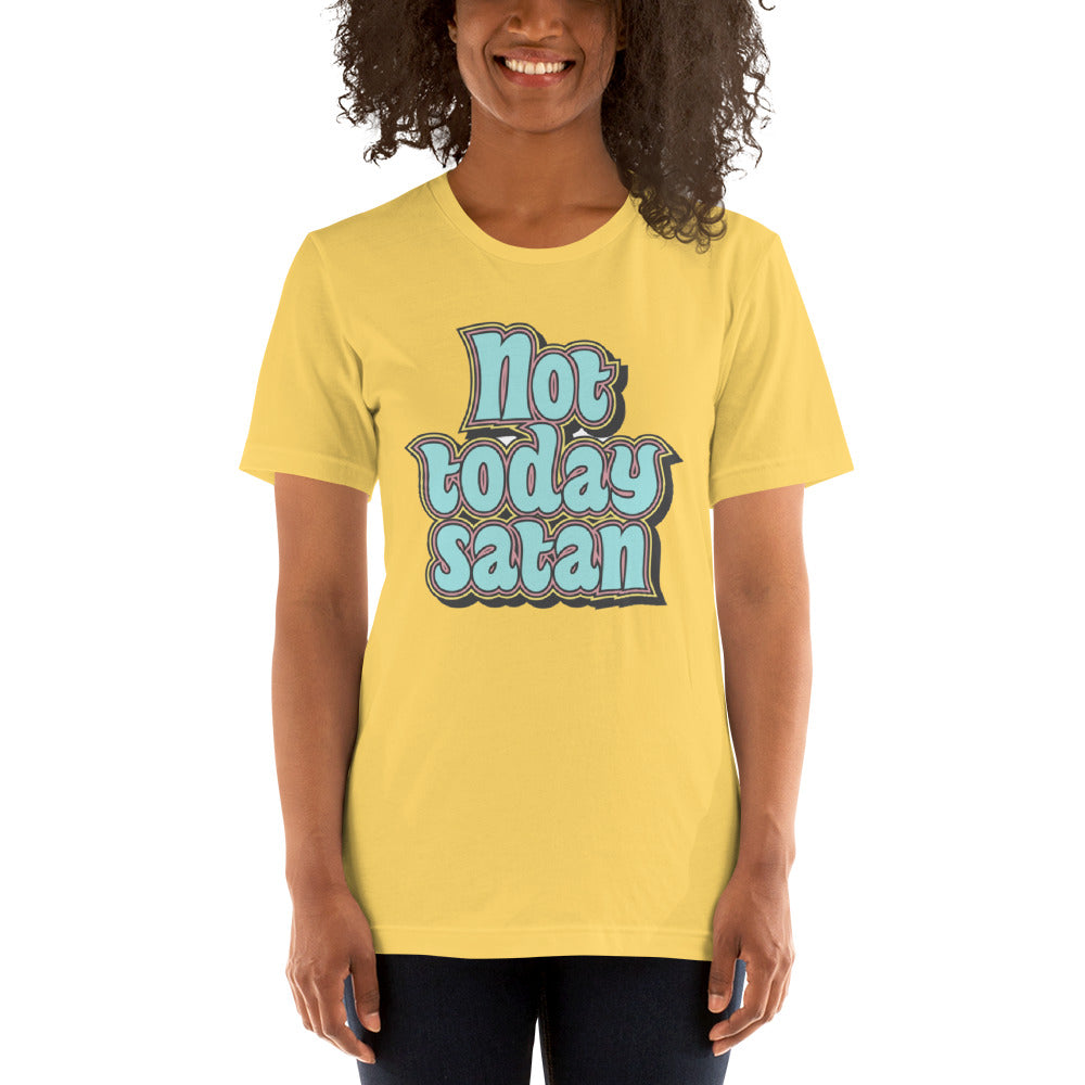 Not Today Satan Unisex t-shirt