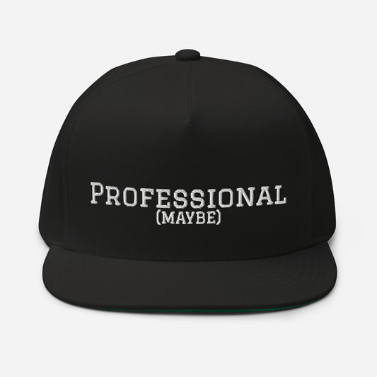 Professional (Maybe) Flat Bill Cap