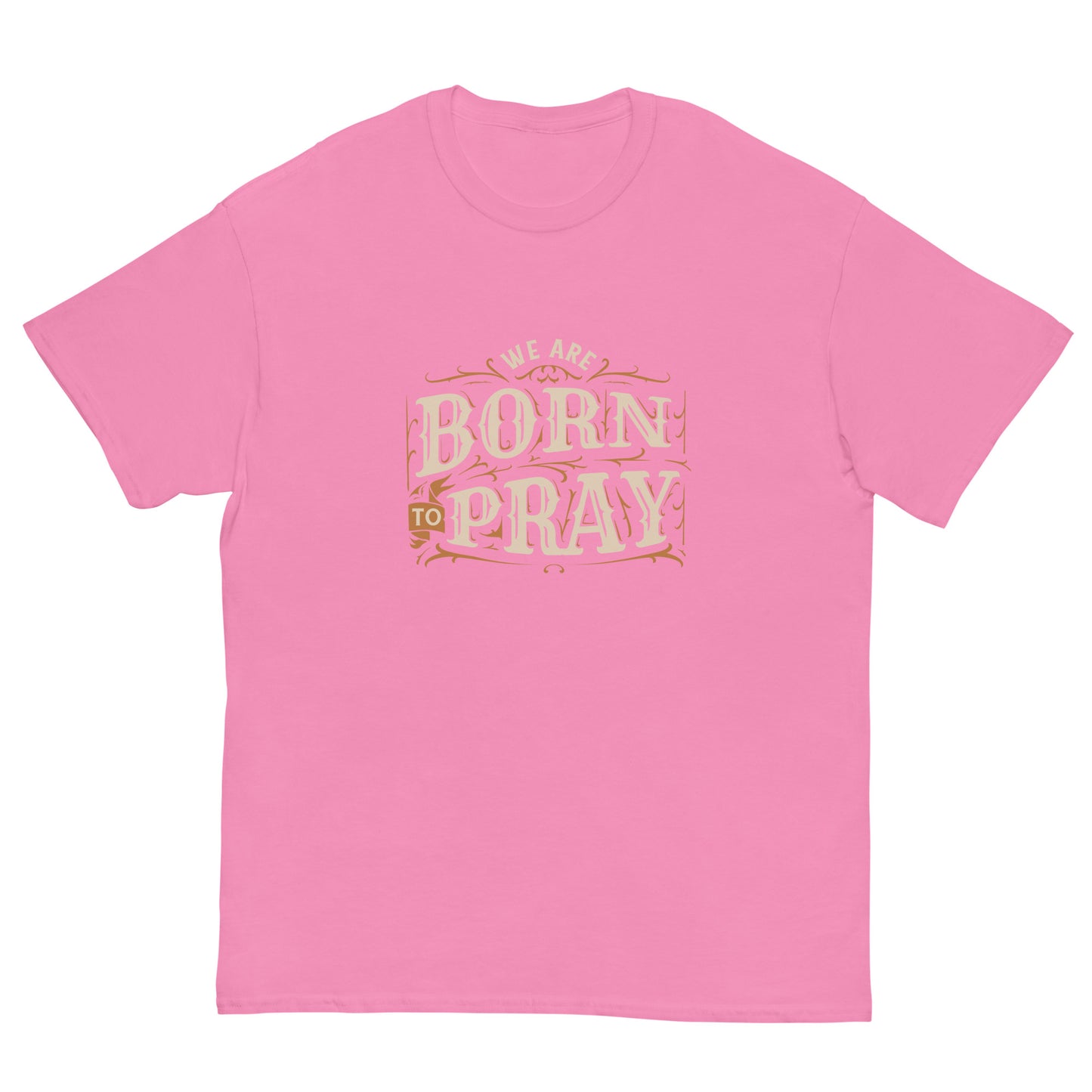 We Are Born to Pray (Front)
