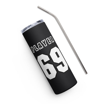 Player 69 Stainless steel tumbler