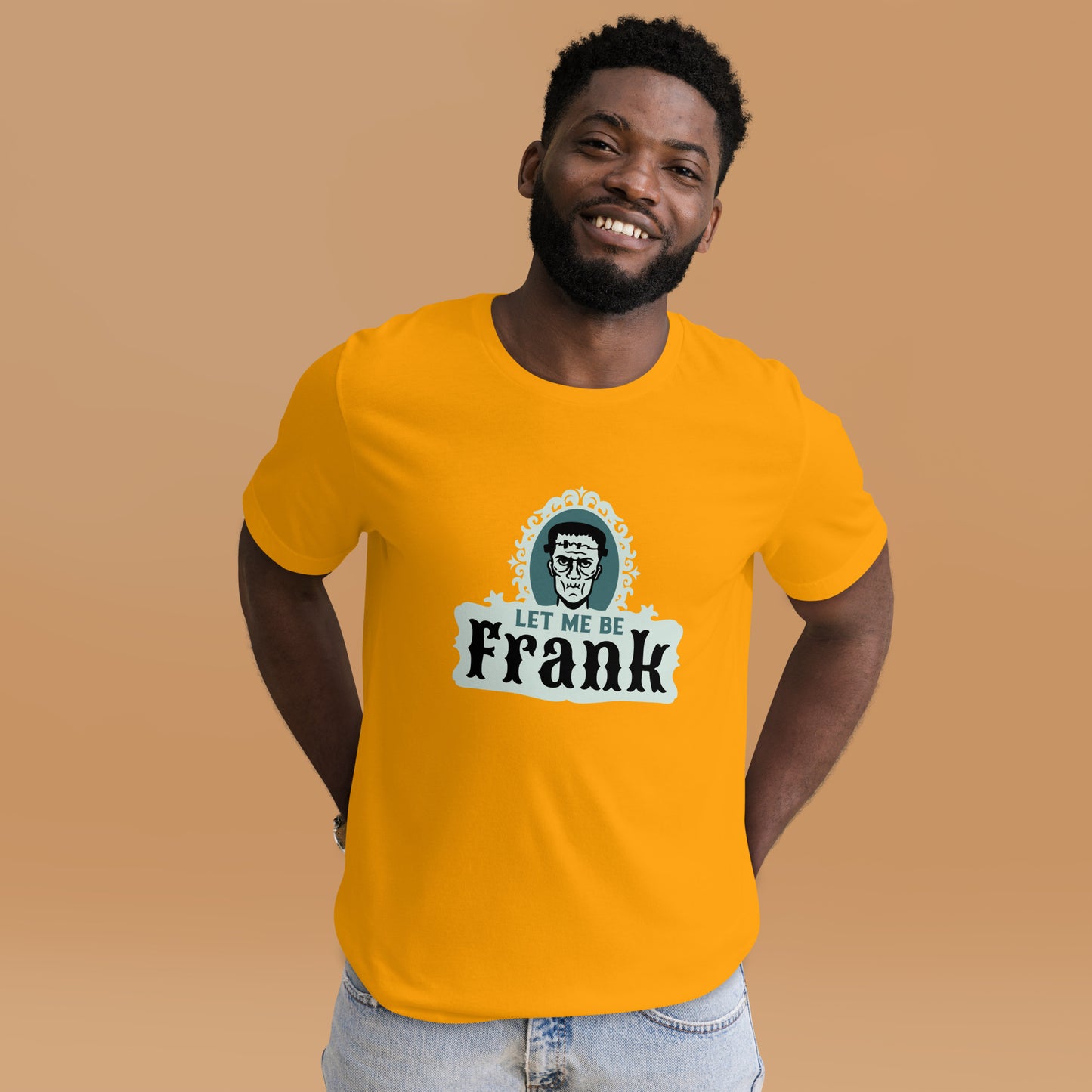Let Me Be Frank Unisex t-shirt