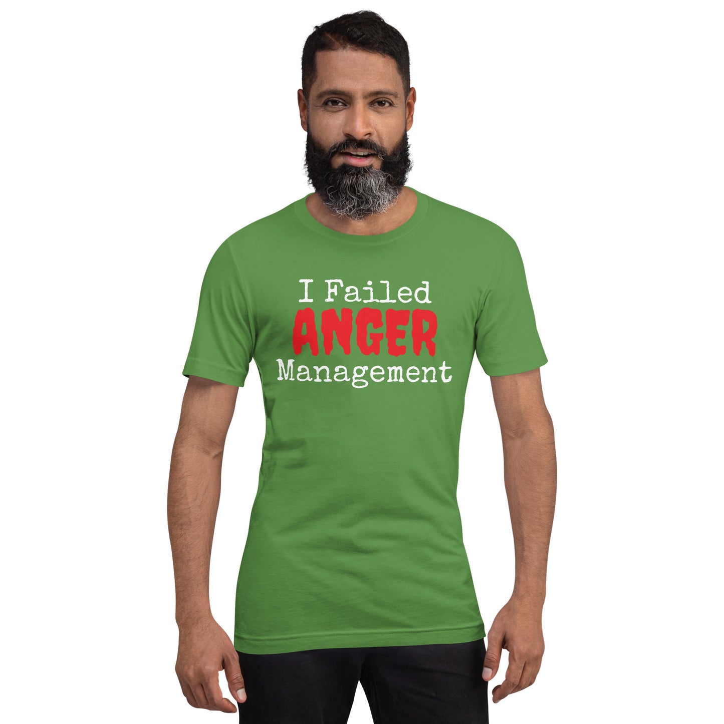 I Failed Anger Management Unisex t-shirt