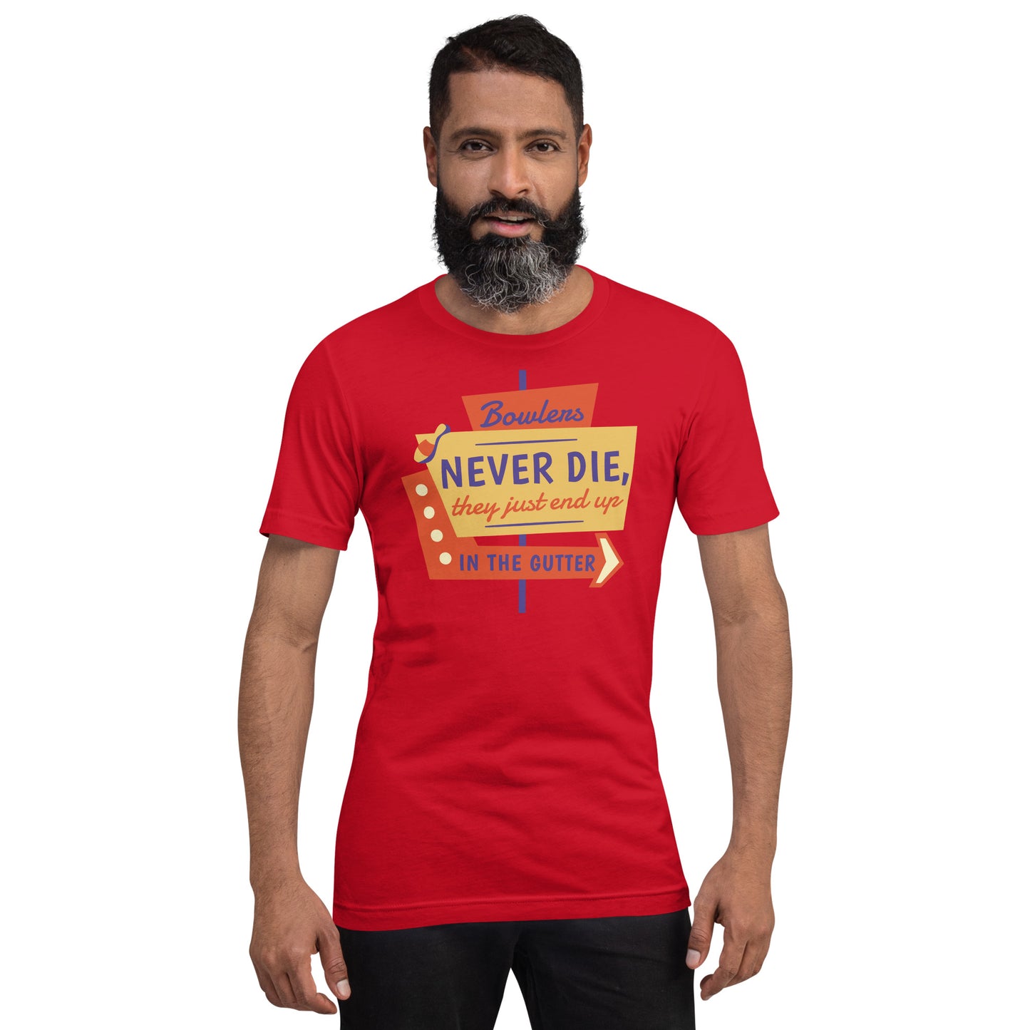 Bowlers Never Die Unisex t-shirt