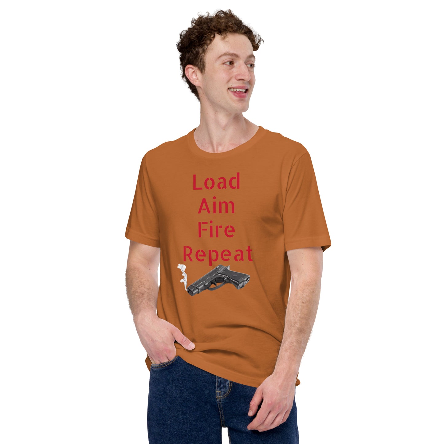 Load, Aim, Fire, Repeat Unisex t-shirt