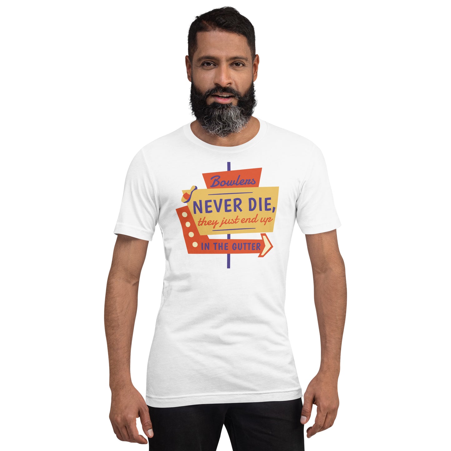 Bowlers Never Die Unisex t-shirt