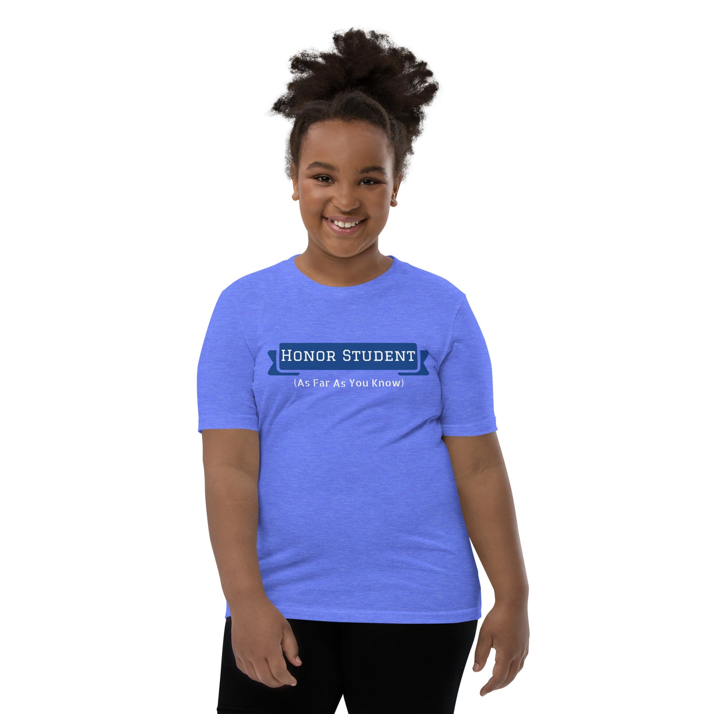 Honor Student (As far as you know) Youth Short Sleeve T-Shirt