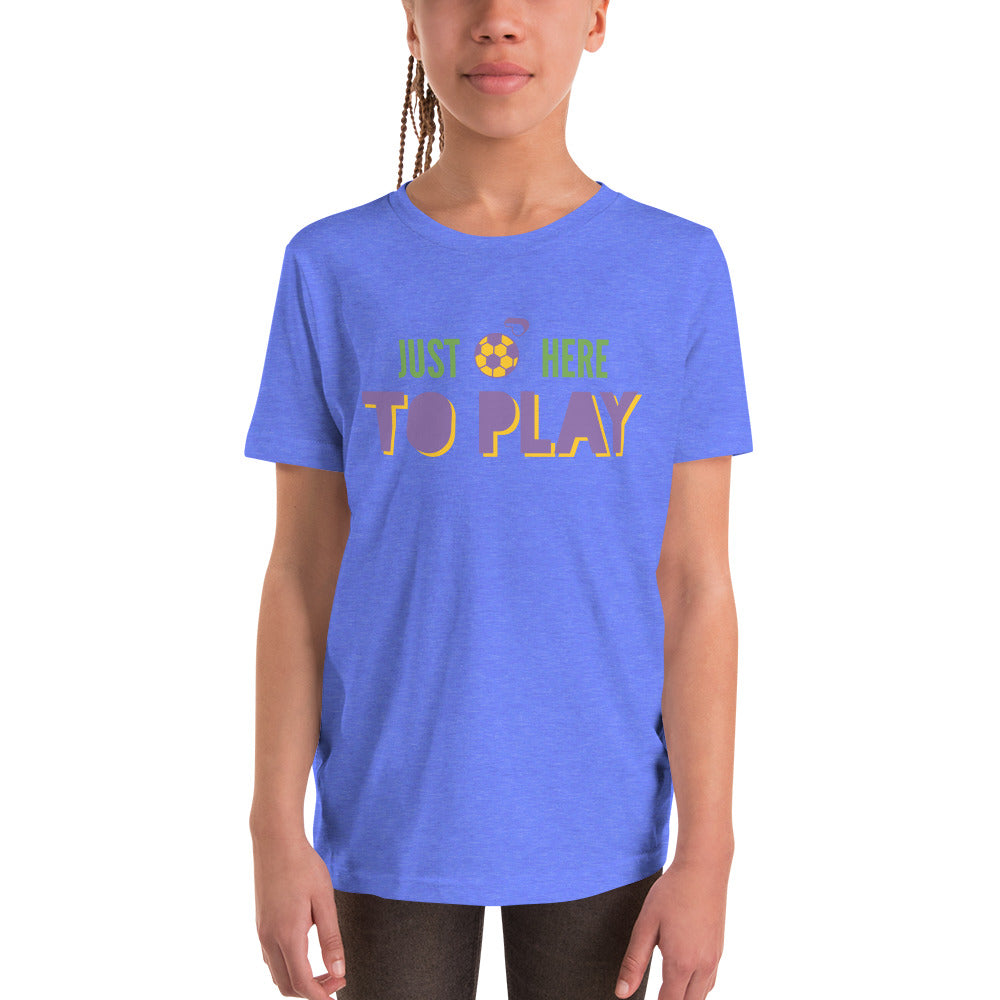 Just here to Play Youth Short Sleeve T-Shirt