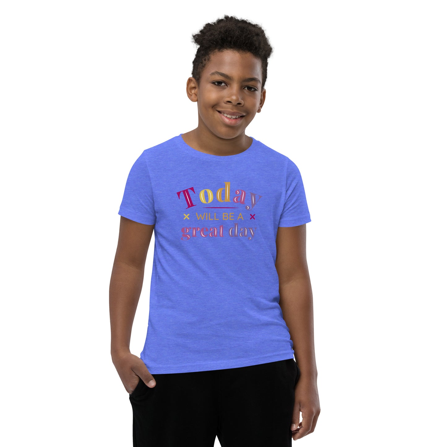 Today Will Be A Great Day Youth Short Sleeve T-Shirt