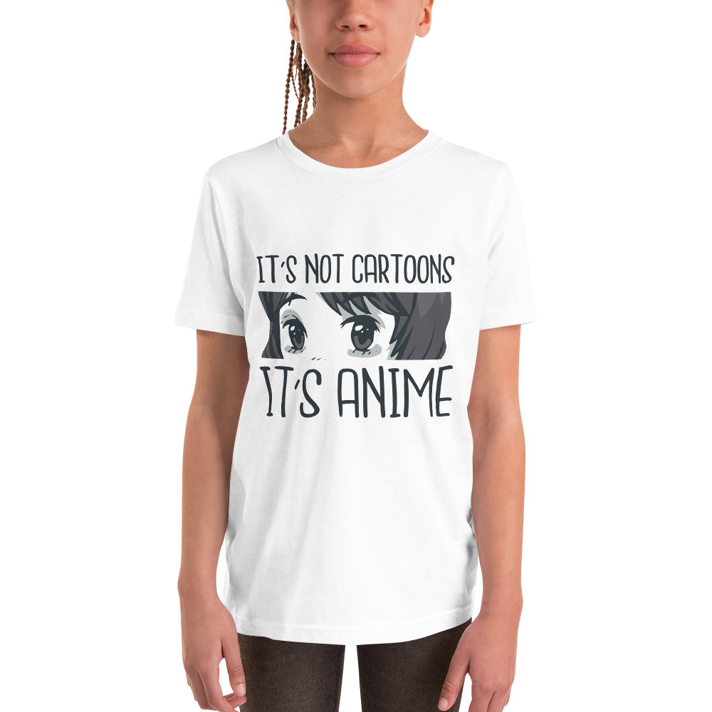It's Not Cartoons It's Anime Youth Short Sleeve T-Shirt